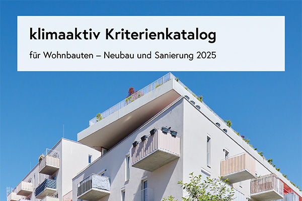 klimaaktiv_Kriterienkatalog_Wohnbau_WEB-1 (c) Lukas Schaller